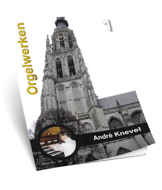 ANDRE KNEVEL Orgelwerken # 1